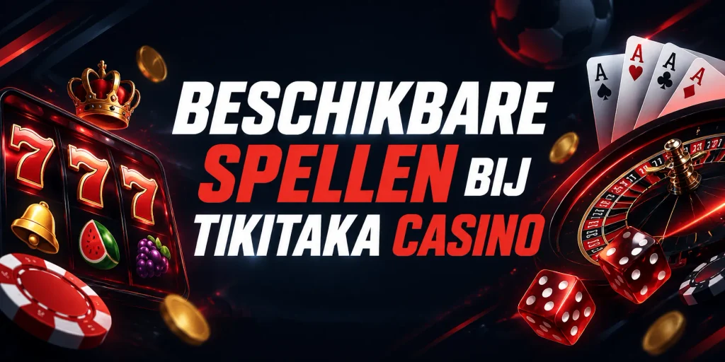 Beschikbare Spellen Bij TikiTaka Casino