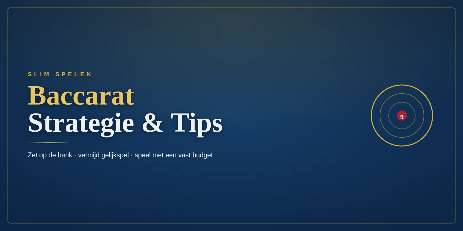 Online baccarat strategie en tips voor slim spelen