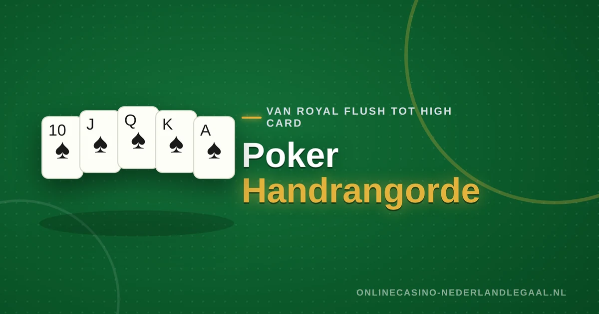 Poker handrangorde van royal flush tot high card