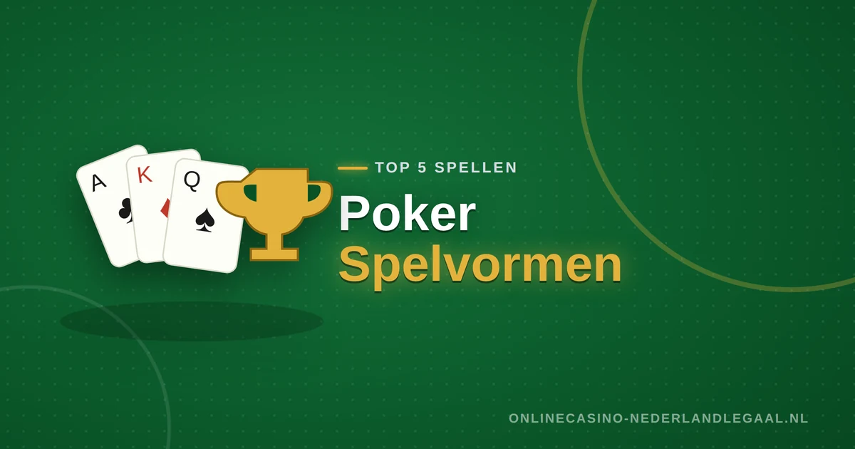 Online poker spelvormen in Nederland